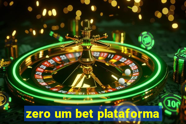 zero um bet plataforma